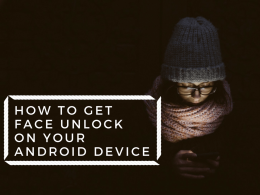 how to get face unlock on android