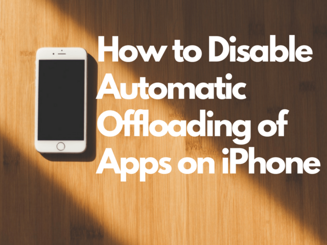 disable offload unused apps on iPhone