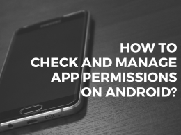 check and manage app permissions on android