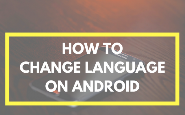 how to change language on android